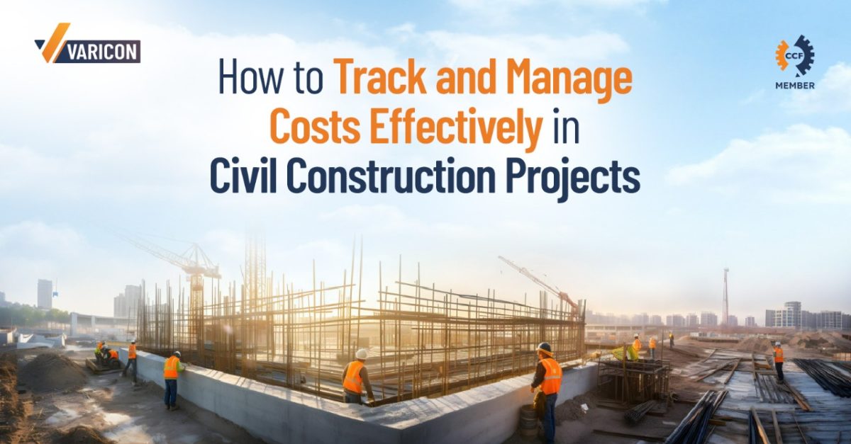 Workers at a construction site with text on tracking costs in civil projects